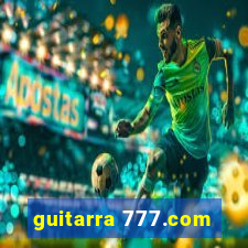 guitarra 777.com